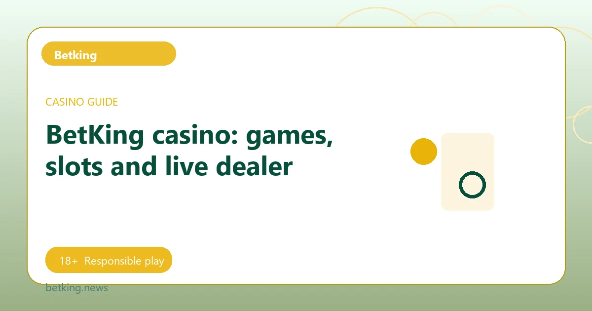 BetKing casino: games, slots and live dealer - Betking guide